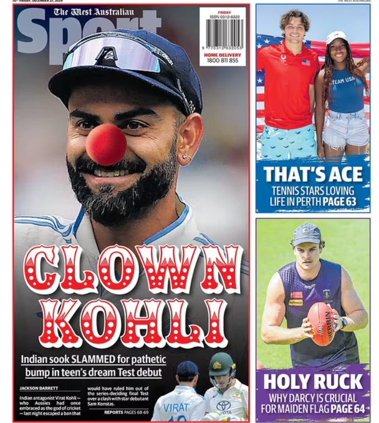 Australian media mocked Virat Kohli as a clown after a shoulder-bump incident with Sam Konstas.